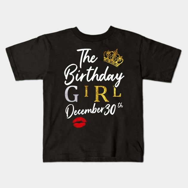 The Birthday Girl December-30 Kids T-Shirt by Hound mom